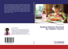 Feeding Patterns Practiced by Toddlers' Parents的封面