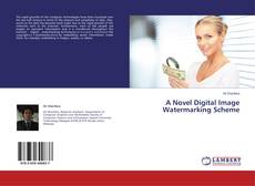 Copertina di A Novel Digital Image Watermarking Scheme