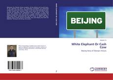 Buchcover von White Elephant Or Cash Cow