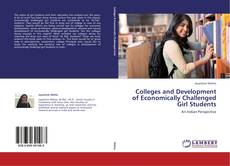 Portada del libro de Colleges and Development of Economically Challenged Girl Students