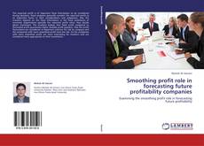 Portada del libro de Smoothing profit role in forecasting future profitability companies