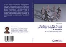 Buchcover von Hindrances In The Process Of Political Decentralisation In Rwanda