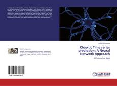 Couverture de Chaotic Time series prediction: A Neural Network Approach