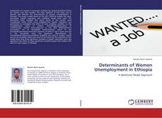 Bookcover of Determinants of Women Unemployment in Ethiopia