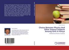 Buchcover von Choice Between Physics And Other Science Subjects Among Girls In Kenya