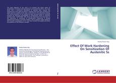 Effect Of Work Hardening On Sensitization Of Austenitic Ss kitap kapağı
