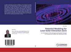 Borítókép a  Potential Modeling for Laser-Solid Interaction Zone - hoz