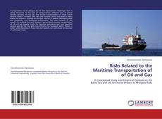 Risks Related to the Maritime Transportation of  of Oil and Gas kitap kapağı