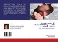 Capa do livro de Representation Of Immigrant Family Conflict In Popular Culture 