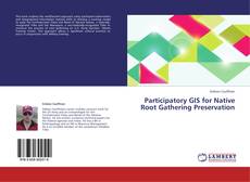 Participatory GIS for Native Root Gathering Preservation kitap kapağı