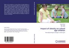 Copertina di Impact of obesity on school age children