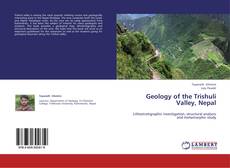 Couverture de Geology of the Trishuli Valley, Nepal