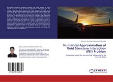 Numerical Approximation of Fluid Structure Interaction (FSI) Problem kitap kapağı