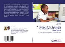Borítókép a  A Framework for Evaluating ICT Integration in Teacher Education - hoz
