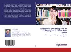 Portada del libro de Challenges and Prospects of Geography at Secondary Level