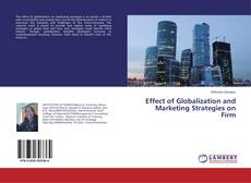 Copertina di Effect of Globalization and Marketing Strategies on Firm