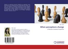 Capa do livro de When perceptions change 
