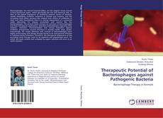 Bookcover of Therapeutic Potential of Bacteriophages against Pathogenic Bacteria