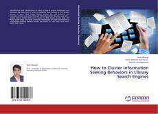 Couverture de How to Cluster Information Seeking Behaviors in Library Search Engines