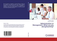 Administration or Management. What are you doing/teaching? kitap kapağı