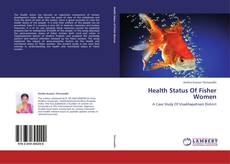 Capa do livro de Health Status Of Fisher Women 