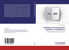 Bookcover of Usability of information systems in healthcare
