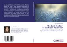 Copertina di The Dark Shadow   of the Green Revolution