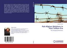 Bookcover of Pak-Afghan Relations in Post Taliban Era
