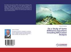 Bookcover of On a Study of Some Difference Equations including Bifurcation Analysis