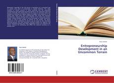 Copertina di Entrepreneurship Development in an Uncommon Terrain