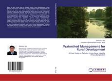 Bookcover of Watershed Management for Rural Development