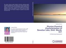 Bookcover of Physico-Chemical Characterization of Rewalsar Lake, Distt. Mandi, H.P.