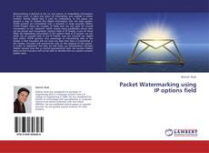 Capa do livro de Packet Watermarking using IP options field 