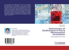 Determination of Clarithromycin in Pure & Pharmaceutical Formulations kitap kapağı