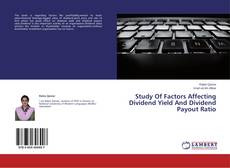 Copertina di Study Of Factors Affecting Dividend Yield And Dividend Payout Ratio