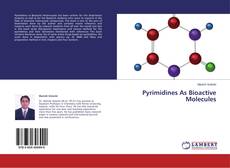Couverture de Pyrimidines As Bioactive Molecules
