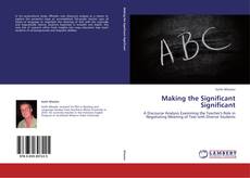 Bookcover of Making the Significant Significant