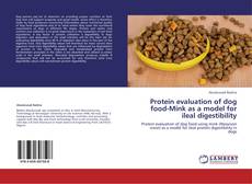 Обложка Protein evaluation of dog food-Mink as a model for ileal digestibility