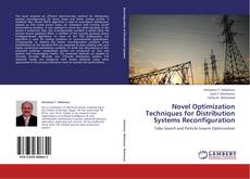 Buchcover von Novel Optimization Techniques for Distribution Systems Reconfiguration