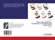 Copertina di Once I was Ordinary: Confession in the Poems of Sylvia Plath