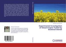 Portada del libro de Experimental Investigation of Diesel Engine fueled by biodiesel blends