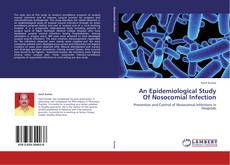 Buchcover von An Epidemiological Study Of Nosocomial Infection