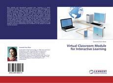 Bookcover of Virtual Classroom Module for Interactive Learning