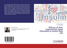 Capa do livro de Efficacy of Anti-hypertensive agent (Clonidine) in Zucker fatty rats 