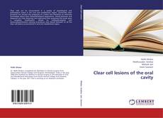Capa do livro de Clear cell lesions of the oral cavity 