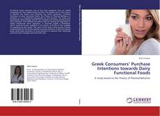 Bookcover of Greek Consumers’ Purchase Intentions towards Dairy Functional Foods