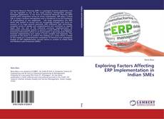 Exploring Factors Affecting ERP Implementation in Indian SMEs的封面