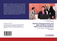 Copertina di Women Empowerment and Role of Micro Credit of TMSS at Rural Bangladesh
