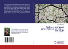 Couverture de Resilience and social connectedness among at-risk youth