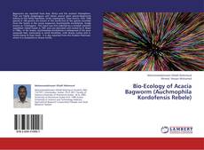 Portada del libro de Bio-Ecology of Acacia Bagworm (Auchmophila Kordofensis Rebele)